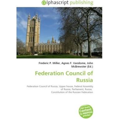 Thumbnail - Federation Council of Russia, Fachbücher von Agnes F. Vandome, Frederic P. Miller, John McBrewster