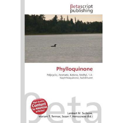 Phylloquinone, Fachbücher von Miriam T. Timpledon, Susan F. Marseken, Lambert M. Surhone