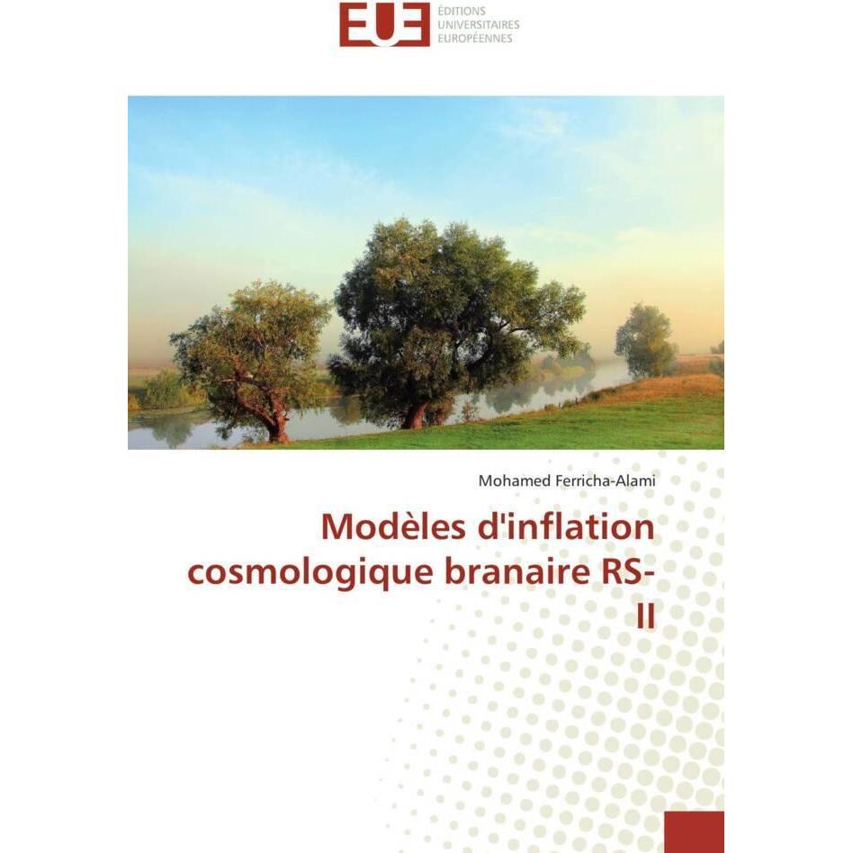 Modèles d'inflation cosmologique branaire RS-II, Fachbücher von Mohamed Ferricha-Alami
