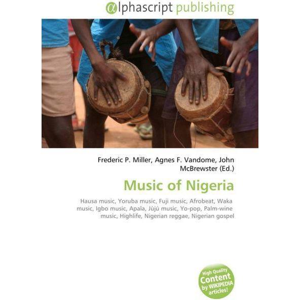 Music of Nigeria, Fachbücher von Agnes F. Vandome, Frederic P. Miller, John McBrewster
