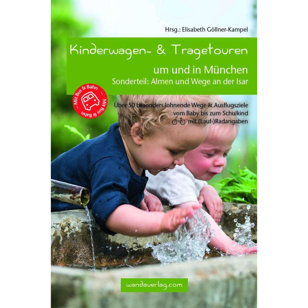 Kinderwagen- & Tragetouren um und in München, Ratgeber von Renate Förtsch, Grammer Christine, Pia Kunze, Charlotte Hoppe...