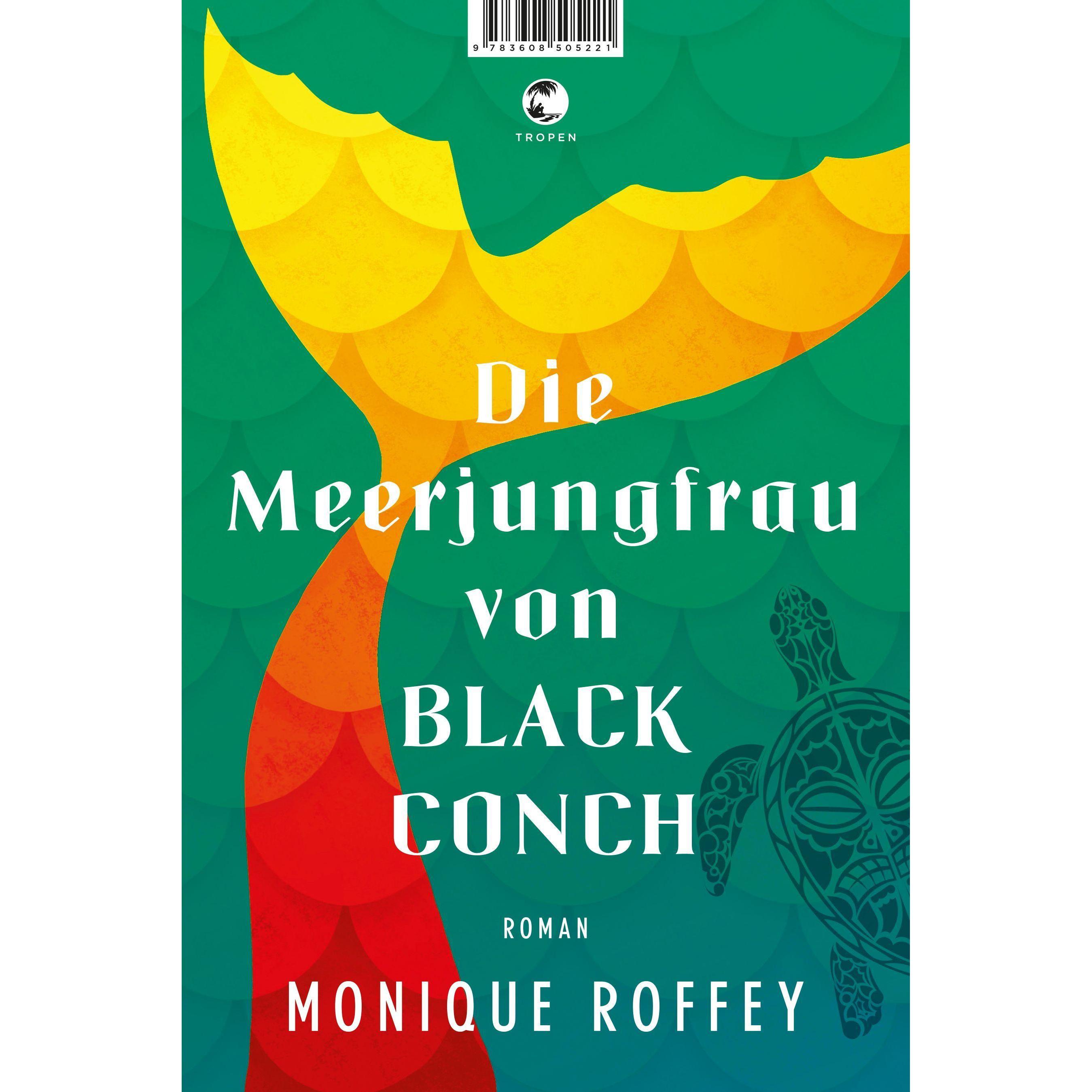 Die Meerjungfrau von Black Conch, Belletristik von Monique Roffey