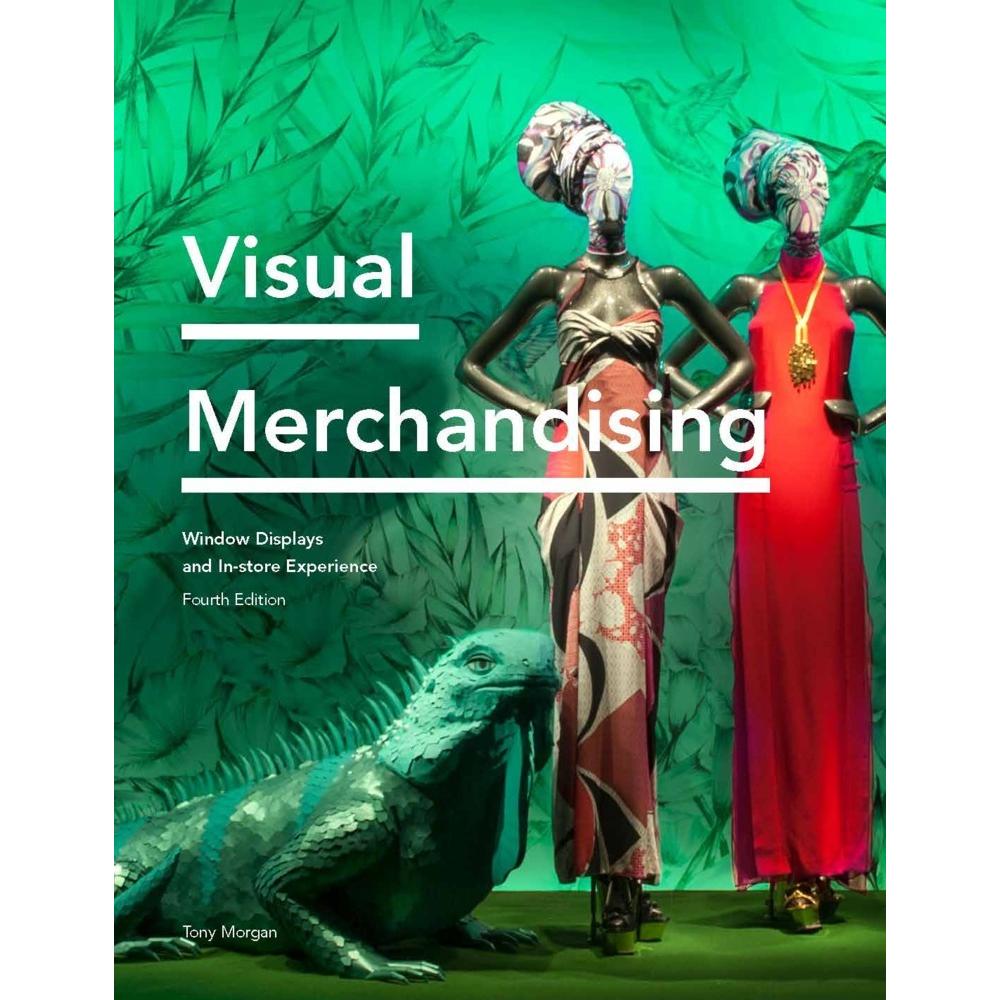 Visual Merchandising Fourth Edition, Sachbücher von Tony Morgan