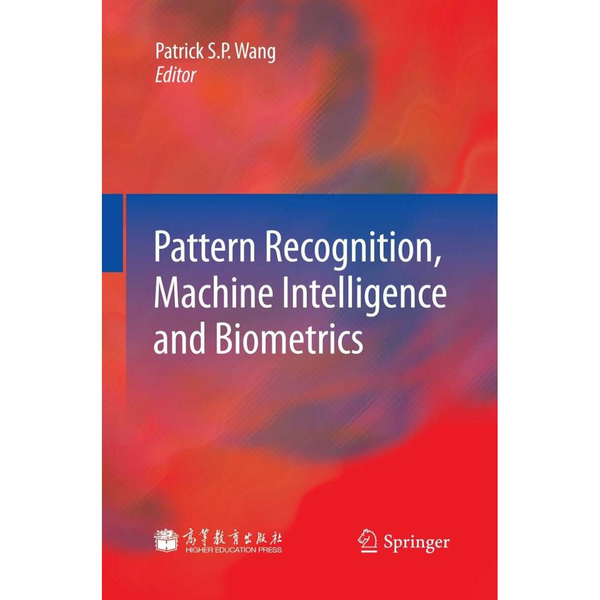 Pattern Recognition, Machine Intelligence and Biometrics, Fachbücher von Patrick S. P. Wang