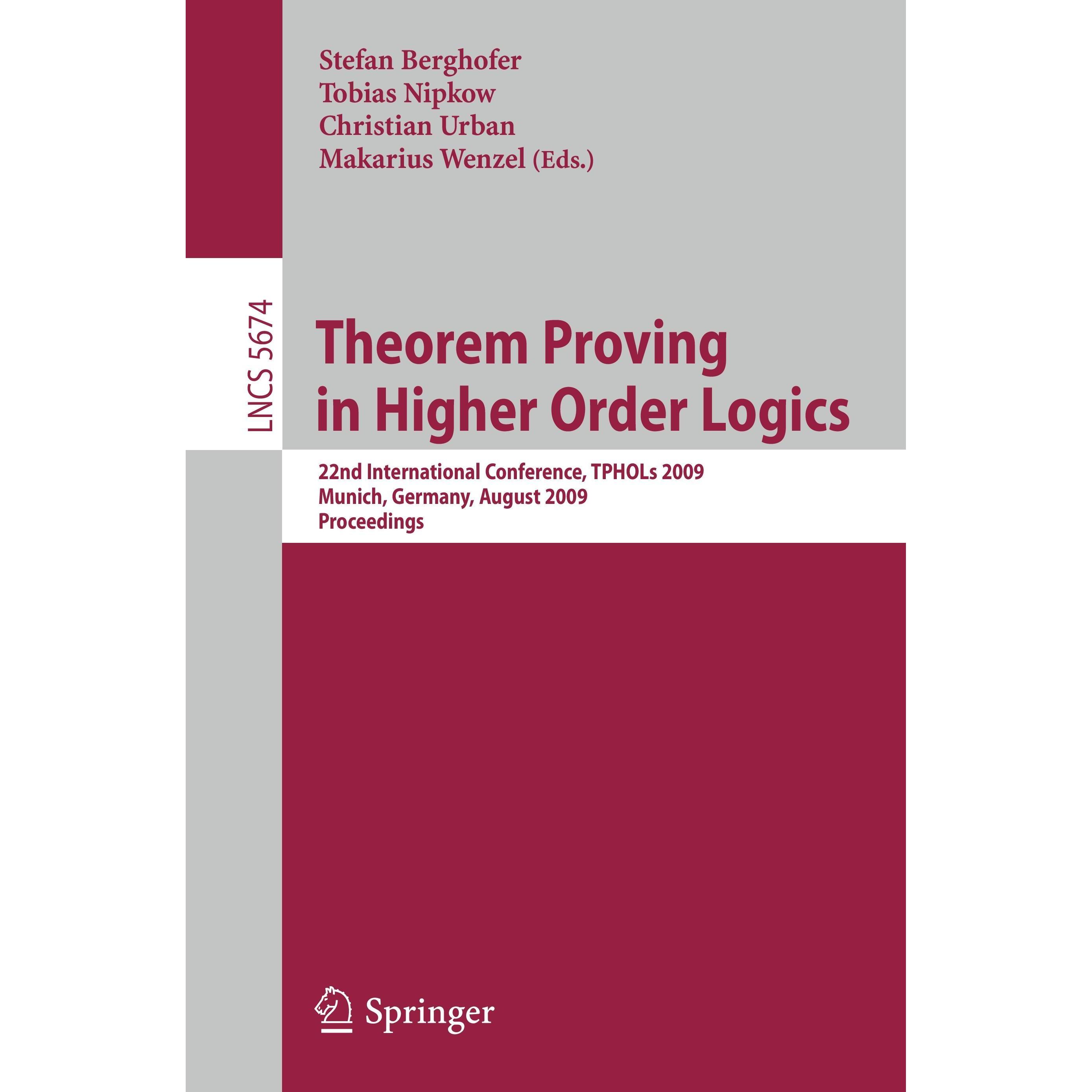 Theorem Proving in Higher Order Logics, Fachbücher von Tobias Nipkow, Makarius Wenzel, Stefan Berghofer, Christian Urban