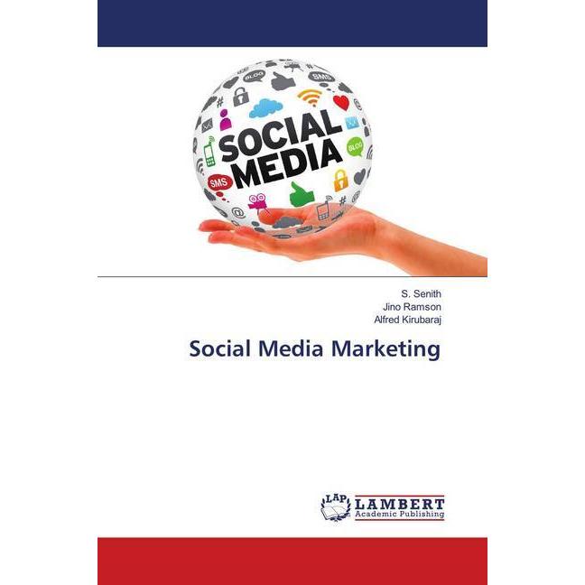 Social Media Marketing, Fachbücher von Jino Ramson, Alfred Kirubaraj, S. Senith