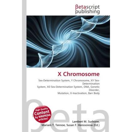 X Chromosome, Fachbücher von Lambert M. Surhone, Miriam T. Timpledon, Susan F. Marseken