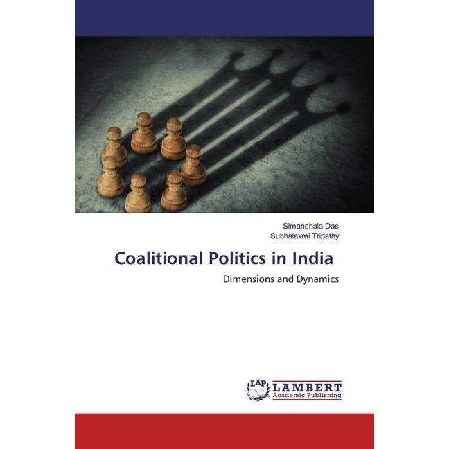 Coalitional Politics in India, Fachbücher von Simanchala Das, Subhalaxmi Tripathy