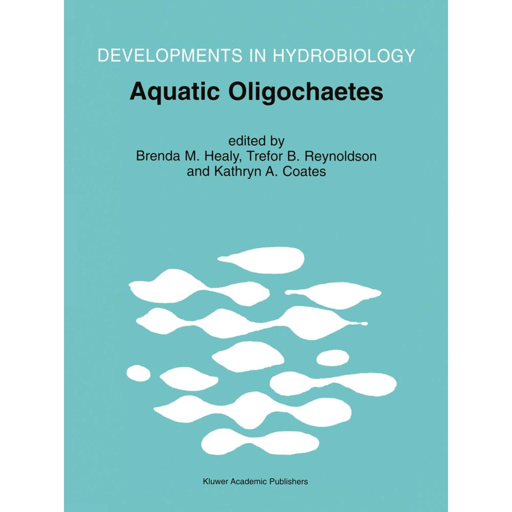 Aquatic Oligochaetes, Fachbücher von Brenda M. Healy, Kathryn A. Coates, Trefor B. Reynoldson