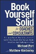Image du produit Book Yourself Solid for Coaches and Consultants (Anglais, Michael Port, Kimberley Matthew, 2024)