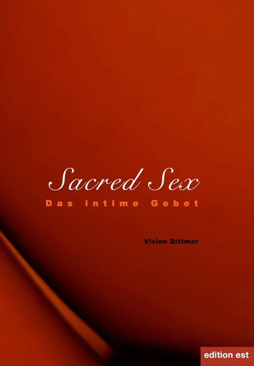 Produktbild Sacred Sex (Deutsch, Vivian Dittmar, 2016)