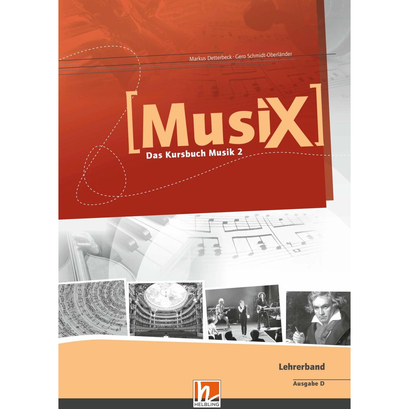 MusiX 2. Lehrerband. Allgemeine Ausgabe D. Das Kursbuch Musik 2. Klasse 7/8, Schulbücher von Markus Detterbeck, Gero Sch...