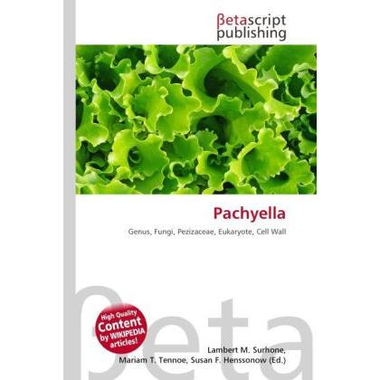 Thumbnail - Pachyella, Fachbücher von Lambert M. Surhone, Mariam T. Tennoe, Susan F. Henssonow