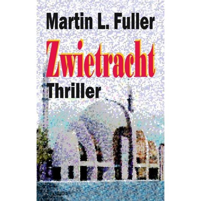 Zwietracht, Belletristik von Martin Luther Fuller