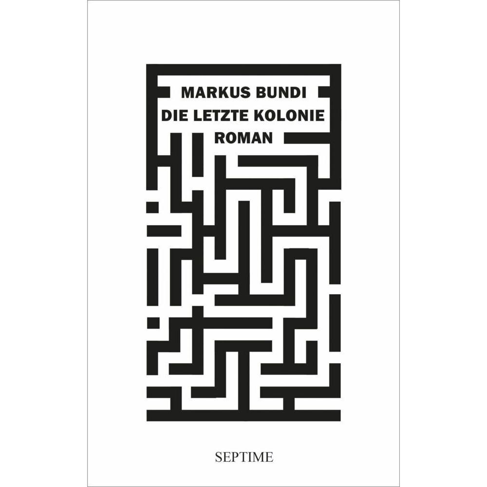 Thumbnail - Bundi:Die letzte Kolonie, Belletristik von Markus Bundi