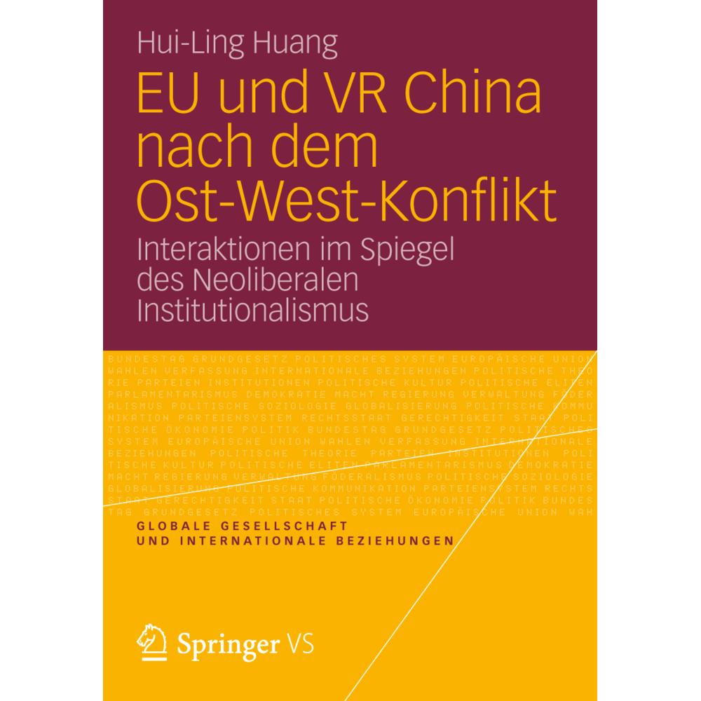 EU und VR China nach dem Ost-West-Konflikt, Fachbücher von Hui-Ling Huang