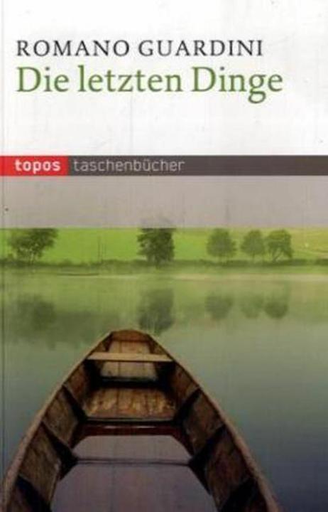Produktbild Die letzten Dinge (Deutsch, Romano Guardini, 2008)
