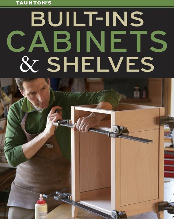 Produktbild Built-ins, Cabinets & Shelves (Englisch, Fine Homebuilding and Fine Woodworking, 2018)