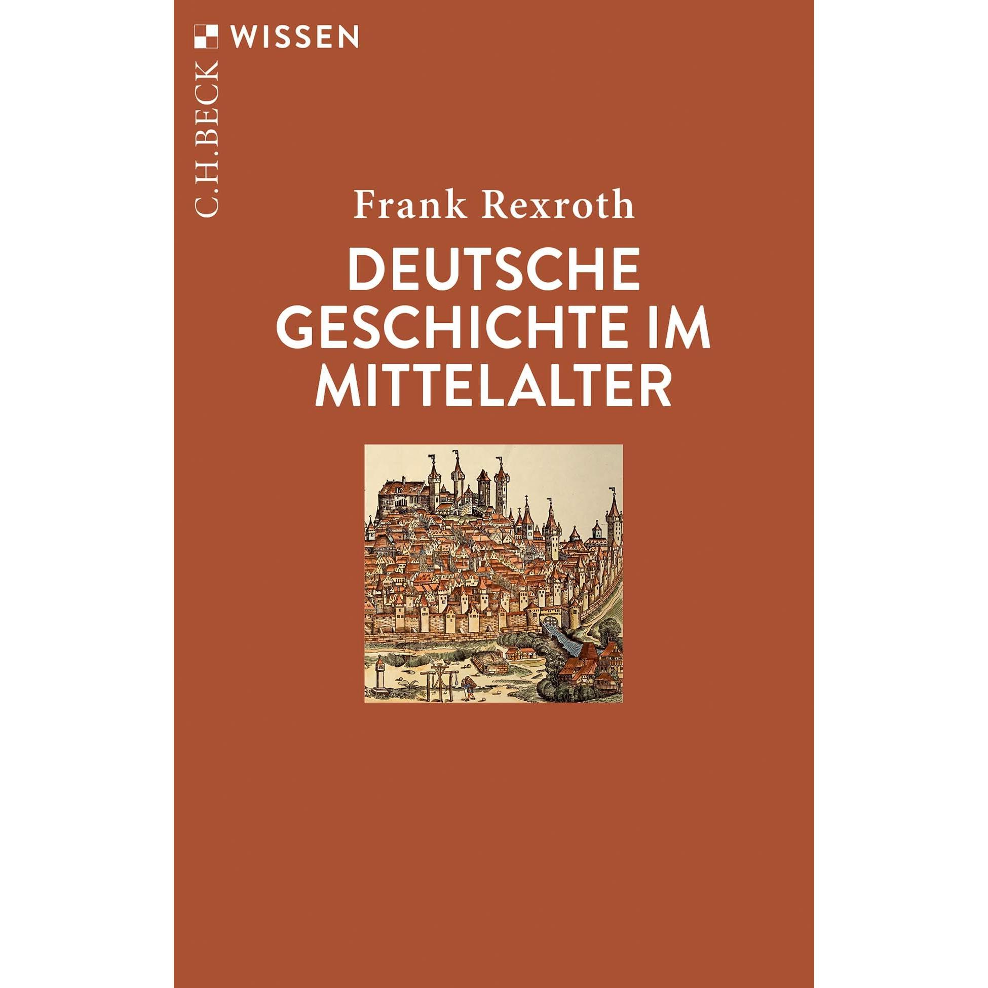 Deutsche Geschichte im Mittelalter, Sachbücher von Frank Rexroth
