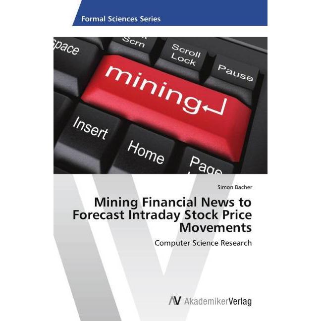 Mining Financial News to Forecast Intraday Stock Price Movements, Fachbücher