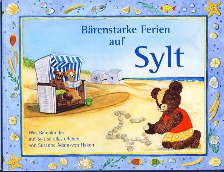 Produktbild Bärenstarke Ferien auf Sylt (Deutsch, Susanne Adam-von Haken, 2009)