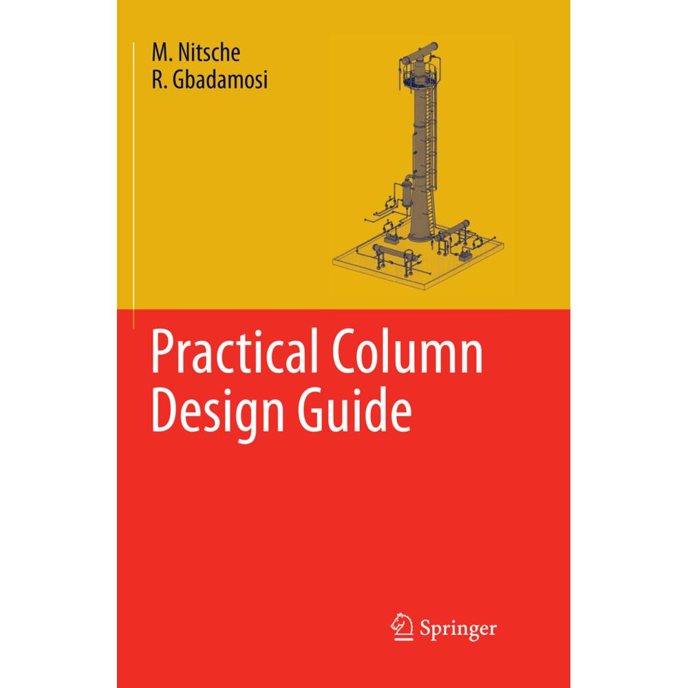 Practical Column Design Guide, Fachbücher von M. Nitsche, R. Gbadamosi