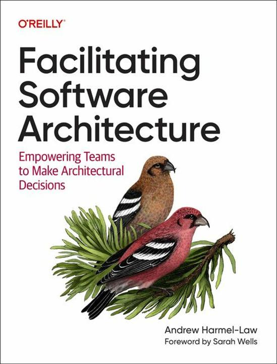 Facilitating Software Architecture (English, Andrew Harmel-Law, 2024)