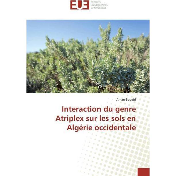 Interaction du genre Atriplex sur les sols en Algérie occidentale, Fachbücher