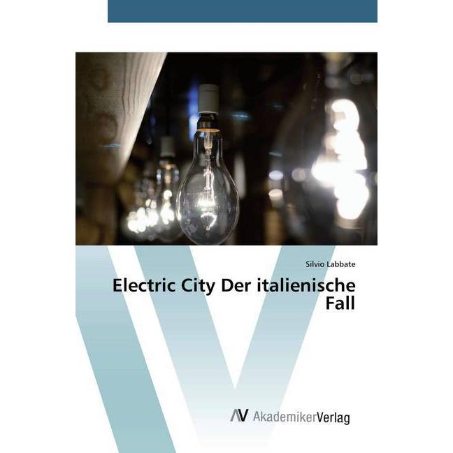 Electric City Der italienische Fall, Fachbücher von Silvio Labbate