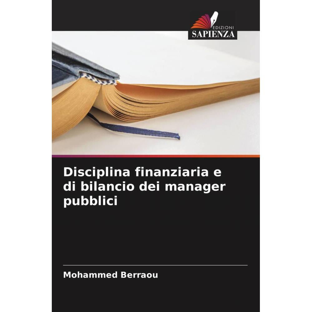 Disciplina finanziaria e di bilancio dei manager pubblici, Fachbücher von Mohammed Berraou