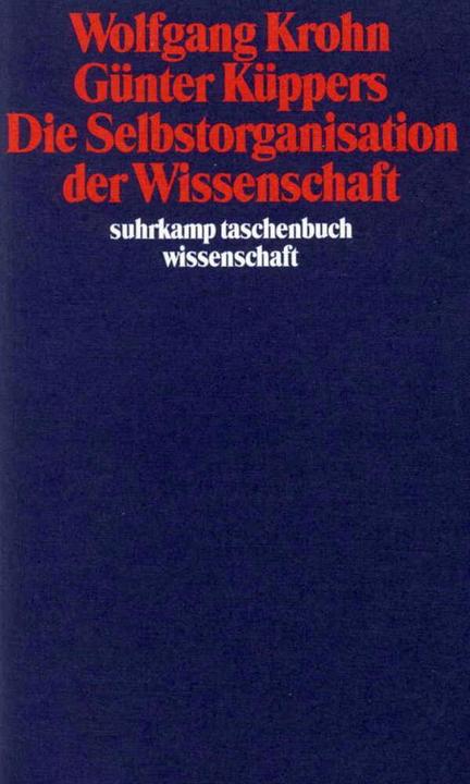 Produktbild Die Selbstorganisation der Wissenschaft (Deutsch, Günter Küppers, Wolfgang Krohn, 1989)