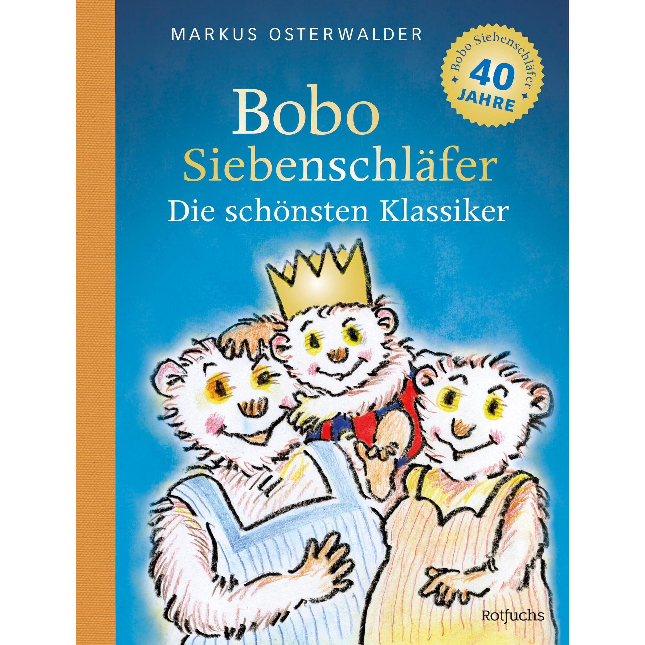 Bobo Siebenschläfer: Die schönsten Klassiker, Kinderbücher von Markus Osterwalder