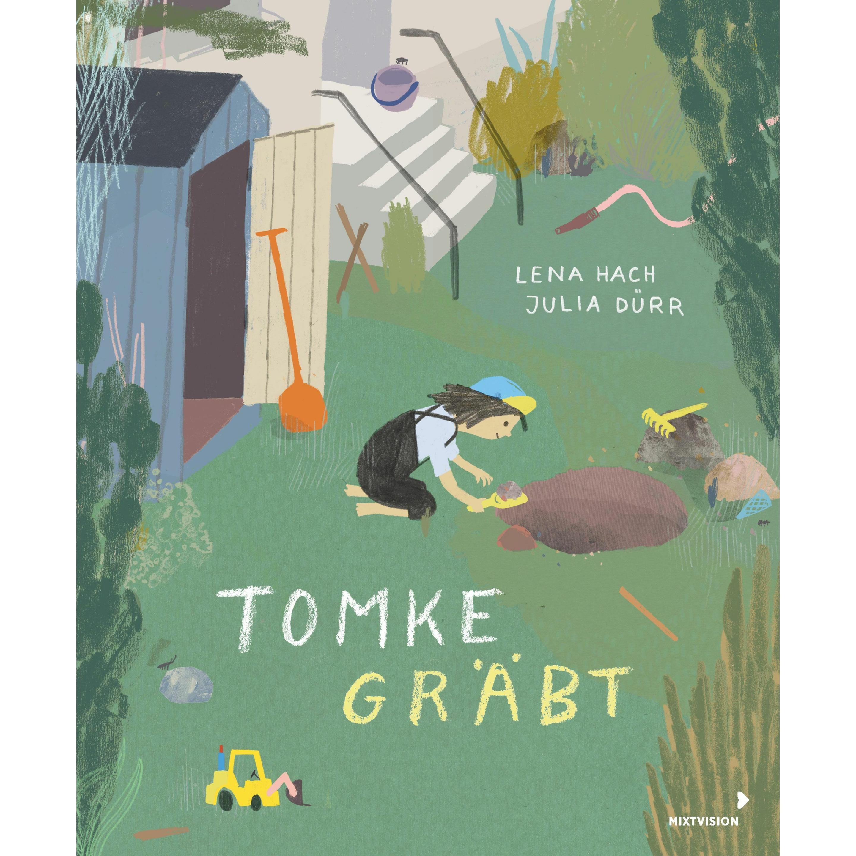 Tomke gräbt, Kinderbücher von Lena Hach