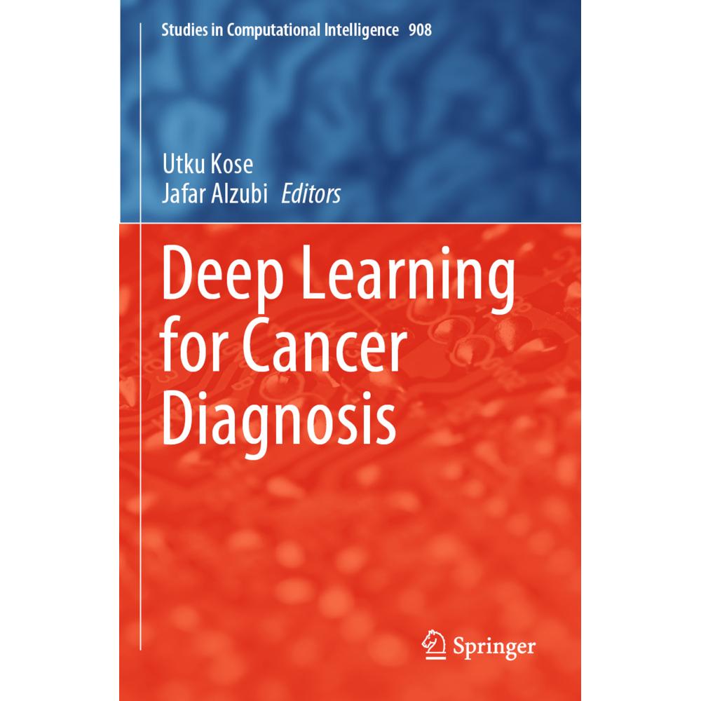 Deep Learning for Cancer Diagnosis, Fachbücher von Utku Kose, Jafar Alzubi