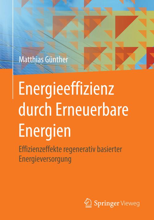 Produktbild Energieeffizienz durch Erneuerbare Energien (Deutsch, Matthias Günther, 2015)