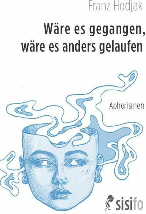 Wäre es gegangen, wäre es anders gelaufen (Deutsch, Franz Hodjak, 2026)