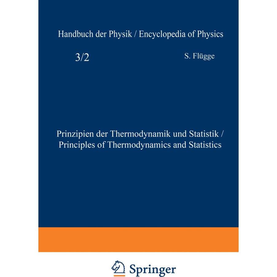 Prinzipien der Thermodynamik und Statistik / Principles of Thermodynamics and Statistics, Fachbücher von S. Flügge