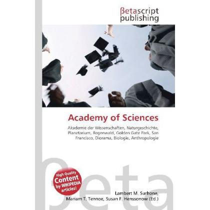 Academy of Sciences, Fachbücher von Lambert M. Surhone, Miriam T. Timpledon, Susan F. Marseken