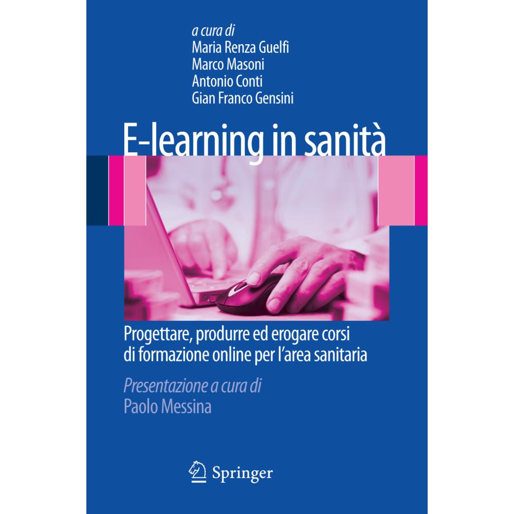Thumbnail - E-learning in sanità, Fachbücher von Roberto Conti, Gian Franco Gensini, Marco Masoni, Maria Renza Guelfi
