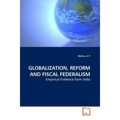 Globalization, Reform And Fiscal Federalism, Fachbücher