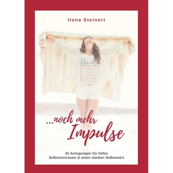 Noch mehr Impulse, Ratgeber von Ilona Steinert