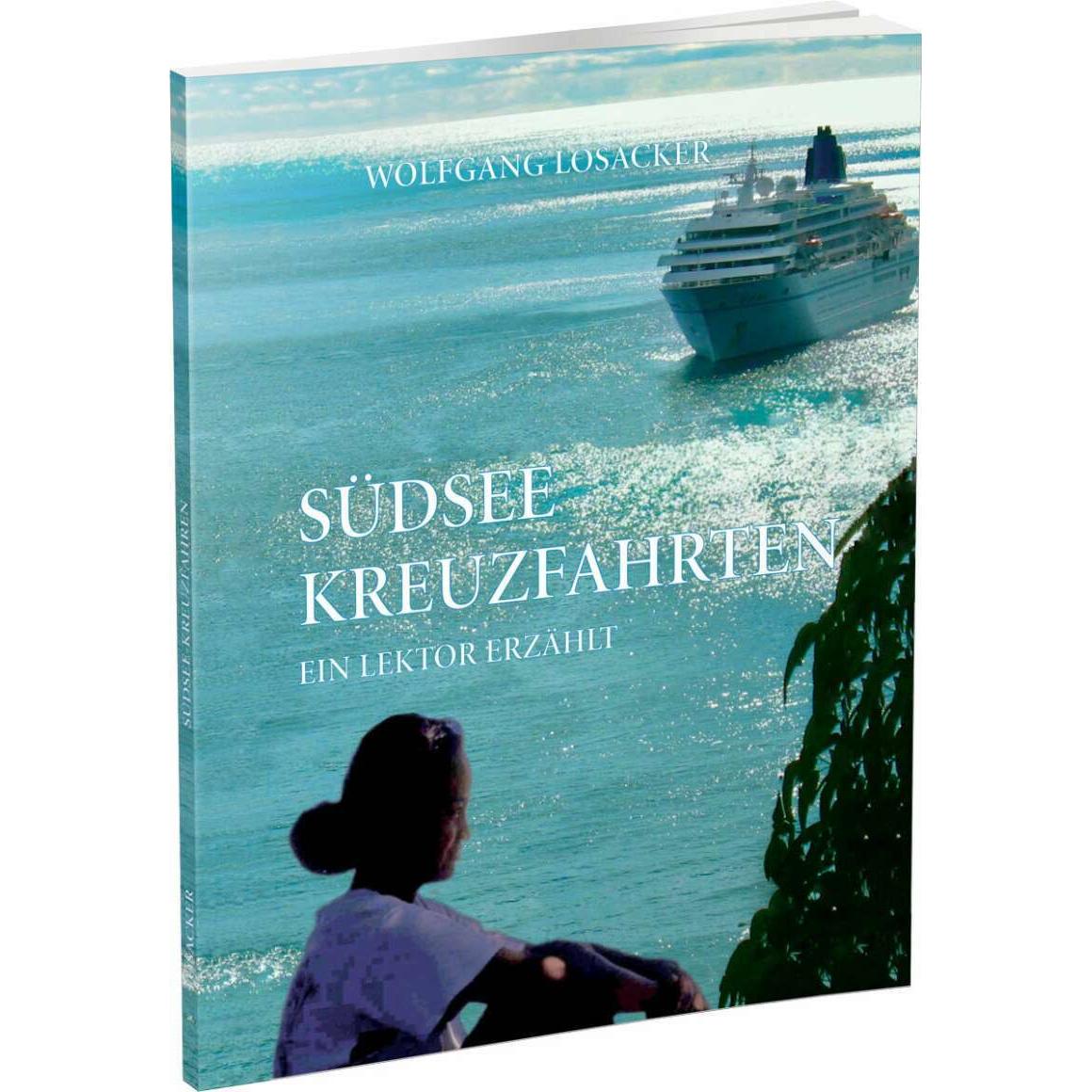 Südsee Kreuzfahrten, Ratgeber von Wolfgang Losacker