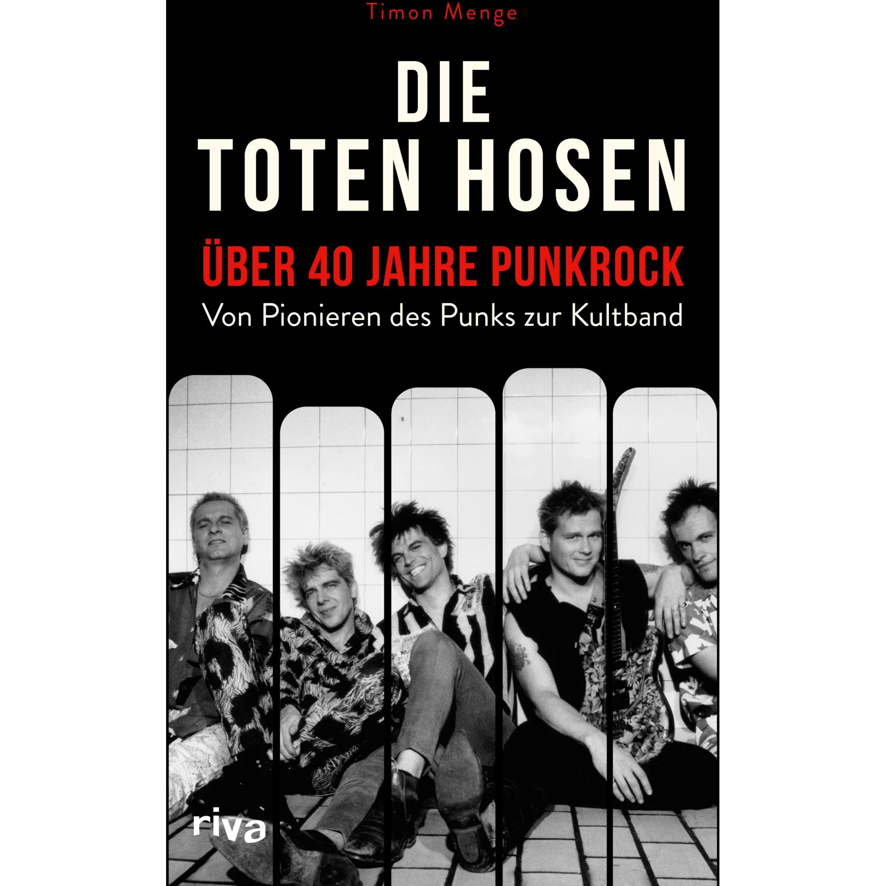 Die Toten Hosen – über 40 Jahre Punkrock, Sachbücher von Timon Menge