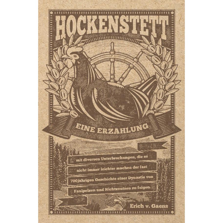 Hockenstett - Eine Erzählung, Belletristik von Erich von Gaens