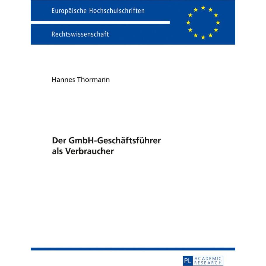 Der GmbH-Geschäftsführer als Verbraucher, Fachbücher von Hannes Thormann