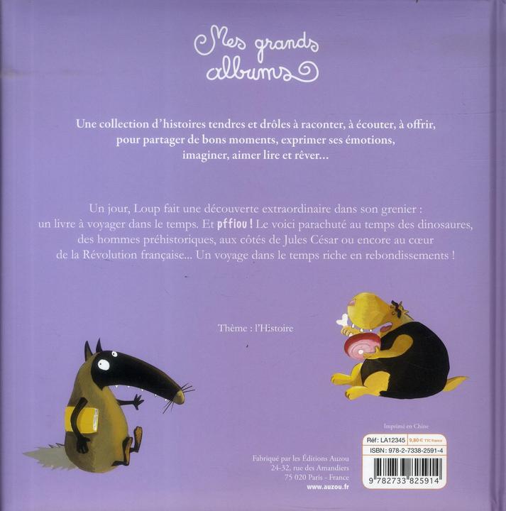 Image du produit Auzou France Le loup qui voyageait dans le temps (Français, Lallemand Orianne, Thuillier Eléonore, 2013)