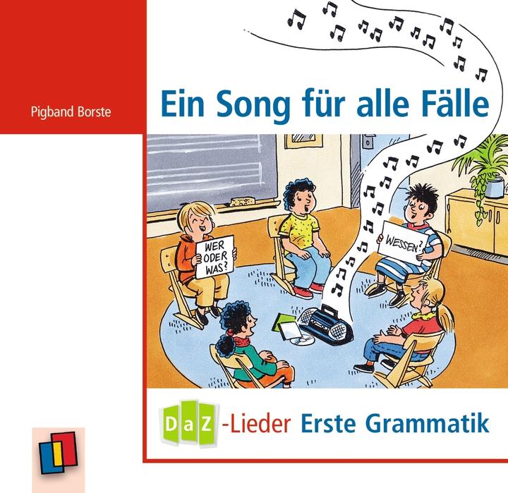 Produktbild Ein Song für alle Fälle - DaZ-Lieder - erste Grammatik (Deutsch, Pig-Band Borste, 2018)