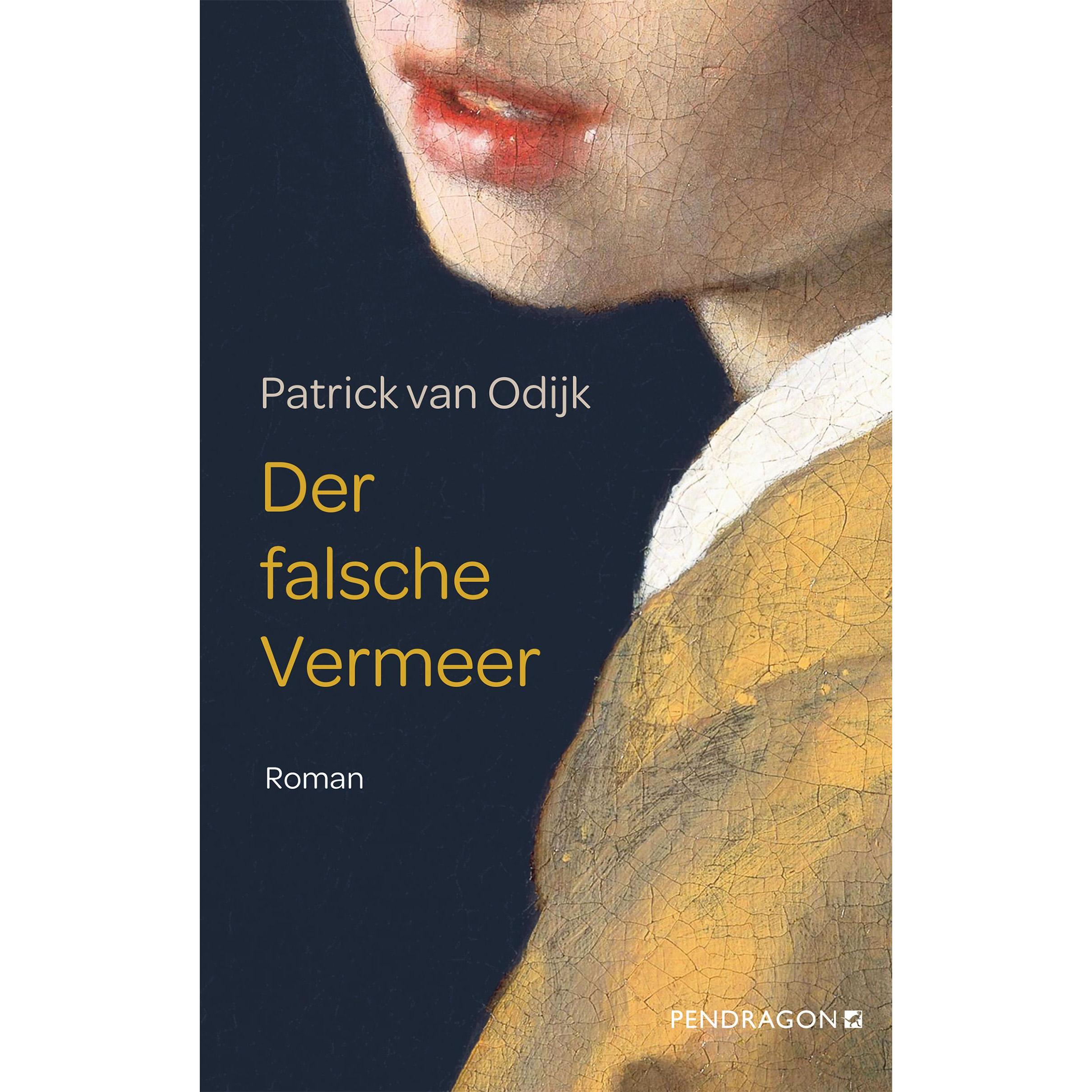 Der falsche Vermeer, Belletristik von Patrick van Odijk