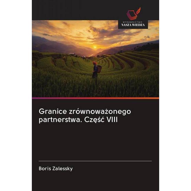 Granice zrównowazonego partnerstwa. Czesc VIII, Fachbücher von Boris Zalessky