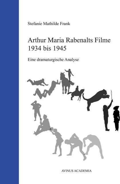 Produktbild Arthur Maria Rabenalts Filme 1934 bis 1945 (Deutsch, 2010)
